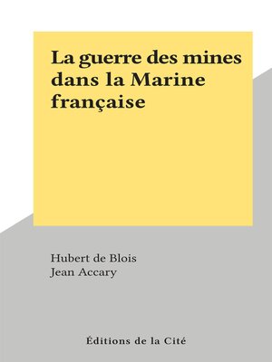 cover image of La guerre des mines dans la Marine française